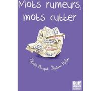 GULF STREAM mots rumeurs, mots cutter