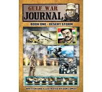 Gulf War Journal - Book One: Desert Storm