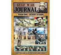 Gulf War Journal Book One Desert Storm - Don Lomax - Caliber Comics - Livre en Anglais Don LomaxDon Lomax (Auteur)