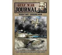 Gulf War Journal: Book Two - Ground War