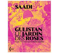 Gulistan. Le Jardin des roses - Saadi - Seghers - broché - Poésie