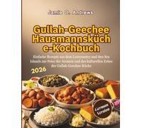Gullah-Geechee-Hausmannsküche-Kochbuch: Einfache Rezepte aus dem Lowcountry und den Sea Islands zur Feier der Aromen und des kulturellen Erbes der Gullah-Geechee-Küche