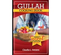 Gullah Geechee Home Cooking:: Mama's Secret Family Recipes
