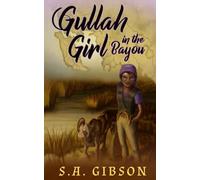 Gullah Girl In The Bayou: The Library Of Souls Book 2