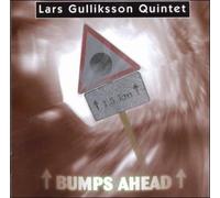 Gulliksson, Lars -Quintet - Bumps Ahead [Import]