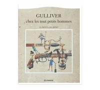 Gulliver Chez Les Tout Petits Hommes