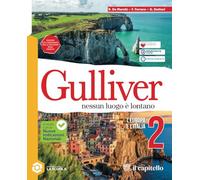 Gulliver. Nessun luogo è lontano. Per la Scuola media. Con e-book. Con espansione online. L' Europa e l'Italia (Vol. 2)