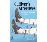 Gulliver’s Afterlives: 300 Years of Transmedia Adaptation