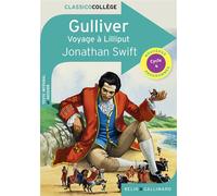 Gulliver voyage à Liliput Voyage à Lilliput - Jonathan Swift - Belin Education - Gallimard - broché - Scolaire / Universitaire