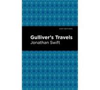 Gullivers Travels by Jonathan Swift Jonathan Swift , Contributions by Mint Editions (Auteur)