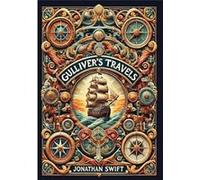 Gullivers Travels Collectors Edition Laminated Hardback with Jacket - Jonathan Swift - Revive AI LTD. - Livre en Anglais Jonathan SwiftJonathan Swift (Auteur)
