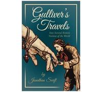 Gulliver's Travels Into Several Remote Nations Of The World