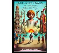 Gulliver's Travels into Several Remote Nations of the World