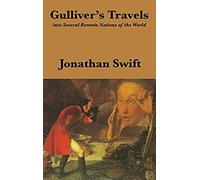 Gulliver's Travels: Into Several Remote Nations Of The World: Complete And Unabridged