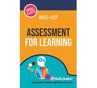 GullyBaba IGNOU B.Ed. (Latest Edition) BES - 127 Assessment for Learning in English Medium, IGNOU Help Books with Solved Sample Question Papers and Important Exam Notes