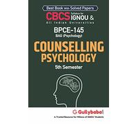 Gullybaba IGNOU BAG 6th Sem BPCE-145 Counselling Psychology in English - Latest Edition IGNOU Help Book with Solved Previous Year's Question Papers and Important Exam Notes