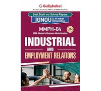 Gullybaba IGNOU CBCS MBA (New) 3rd Sem MMPH-04 Industrial and Employment Relations in English - Latest Edition IGNOU Help Book with Solved Previous Year's Question Papers and Important Exam Notes