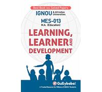 Gullybaba IGNOU MA Sem MES-13 Learning, Learner and Development in English - Latest Edition IGNOU Help Book with Solved Previous Year's Question Papers and Important Exam Notes