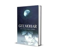 Gulmohar and Other Short Stories