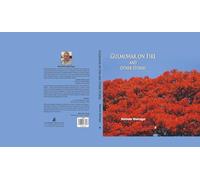 Gulmohar On Fire And Other Stories