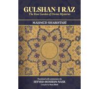 Gulshan-i Raz: The Rose Garden of Divine Mysteries