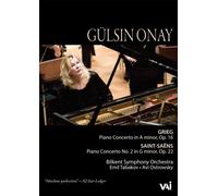 Gulsin Onay: Grieg Piano Concerto in A Minor/Saint-Saens Piano Concerto No. 2 in G Minor by GÃƒ¼lsin Onay