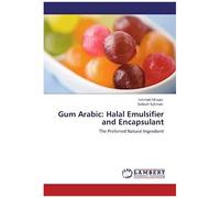 Gum Arabic: Halal Emulsifier And Encapsulant