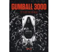 Gumball 3000 - 20 Years On The Road