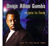 Gumbs, Onaje Allan - Return to Form