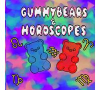 Gummy Bears & Horoscopes: Coloring book