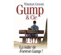 Gump & cie - Winston Groom - Mon Poche - Poche - Roman