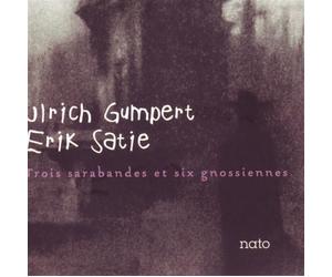 Gumpert,Ulrich - Erik Satie: Trois sarabandes et Six gnossiennes