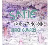 Gumpert, Ulrich - Satie - Trois Gymnopedies