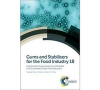 Gums and Stabilisers for the Food Industry: Hydrocolloid Functionality for Affordable and Sustainable Global Food Solutions (Special Publications) - [Livre en VO] Peter A Williams, Glyn Phillips (Aute