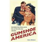 Gumshoe America by Sean McCann Sean McCann (Auteur)