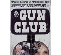 Gun Club, the - The Life and Times of Jeffery [Import]
