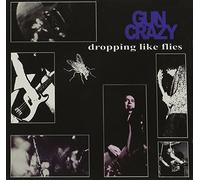 Gun Crazy - Dropping Like Flies [Import]