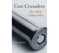 Gun Crusaders by Scott Melzer Scott Melzer (Auteur)
