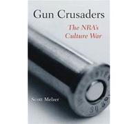 Gun Crusaders by Scott Melzer Scott Melzer (Auteur)