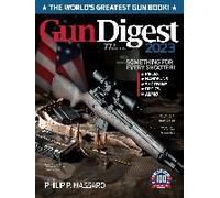 Gun Digest 2023, 77th Edition: The World's Greatest Gun Book!