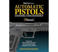 Gun Digest Book of Automatic Pistols Assembly/Disassembly