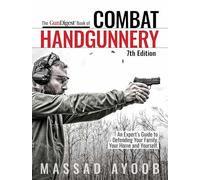 Gun Digest Book of Combat Handgunnery, 7th Edition