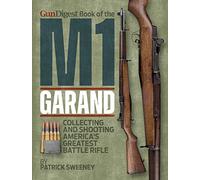 Gun Digest Book of the M1 Garand