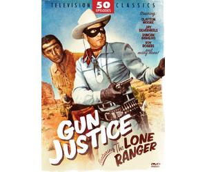 Gun Justice Featuring The Lone Ranger
