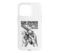 Gun Owner I Don't Run Reload Revolver Pistolet Bullet Coque pour iPhone 15 Pro Max