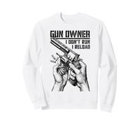 Gun Owner I Don't Run Reload Revolver Pistolet Bullet Sweatshirt