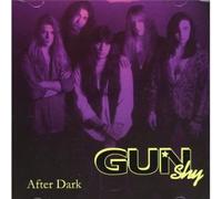 Gun Shy - After Dark + 8