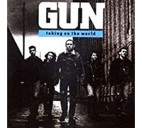 Gun - Taking on The World
