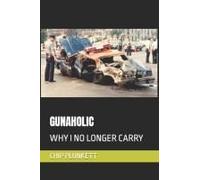 Gunaholic: Why I No Longer Carry