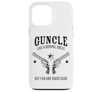 Guncle, Like a Normal Uncle But Fun and Owns Guns Coque pour iPhone 13 Pro Max